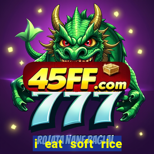 i eat soft rice in another world pt br